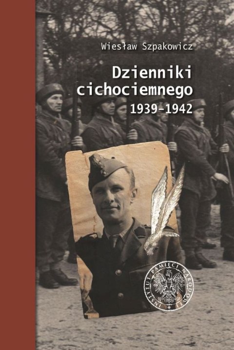 Dzienniki cichociemnego 1939-1942 wyd. 2