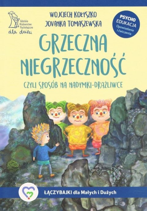 Grzeczna niegrzeczność czyli sposób na nadymki-drażliwce