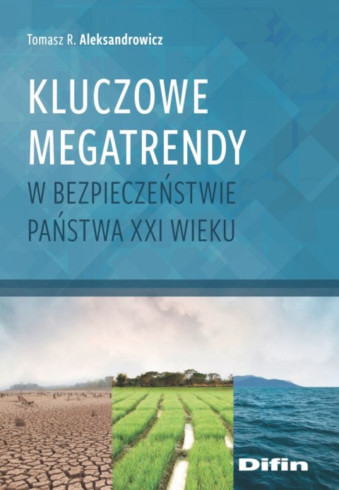 Kluczowe megatrendy w bezpieczeństwie państwa XXI wieku