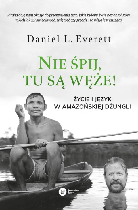 Nie śpij, tu są węże. Życie i język w amazońskiej dżungli