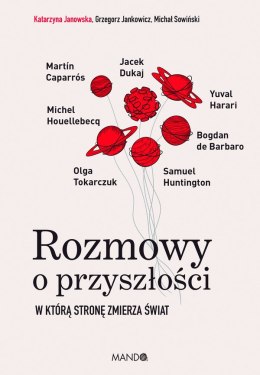 Rozmowy o przyszłości. W którą stronę zmierza świat