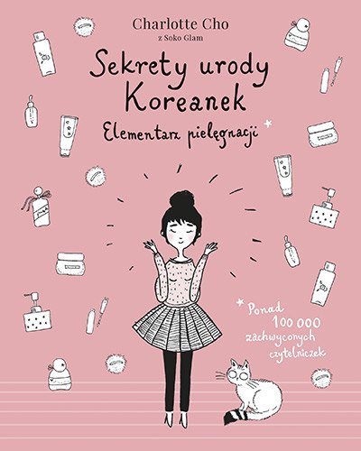 Sekrety urody koreanek elementarz pielęgnacji wyd. 4