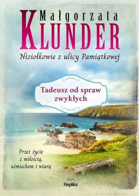 Tadeusz od spraw zwykłych. Niziołkowie z ulicy Pamiątkowej