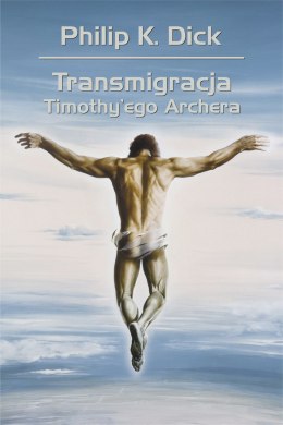 Transmigracja Timothyego Archera wyd. 2