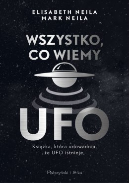 Wszystko co wiemy o ufo