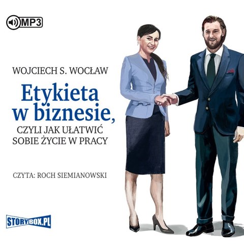 CD MP3 Etykieta w biznesie, czyli jak ułatwić sobie życie w pracy