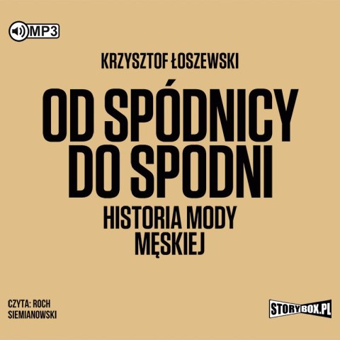 CD MP3 Od spódnicy do spodni. Historia mody męskiej