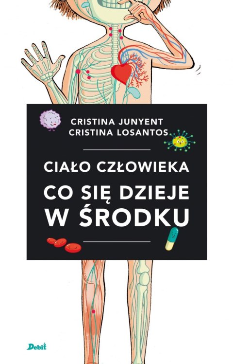 Ciało człowieka. Co się dzieje w środku