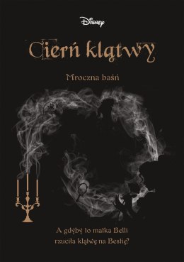 Cierń klątwy. Mroczna Baśń