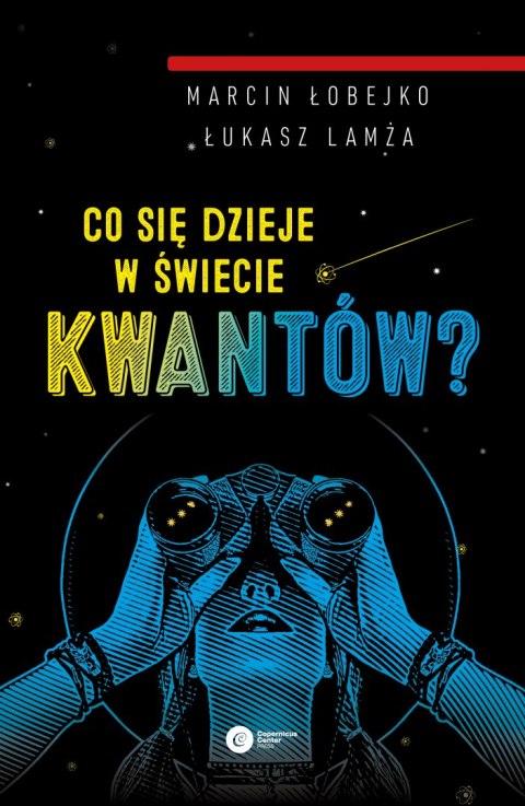 Co się dzieje w świecie kwantów? wyd. 2