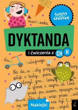 Dyktanda na h/ch. Szkoła na szóstkę