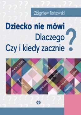 Dziecko nie mówi. Dlaczego? Czy i kiedy zacznie?