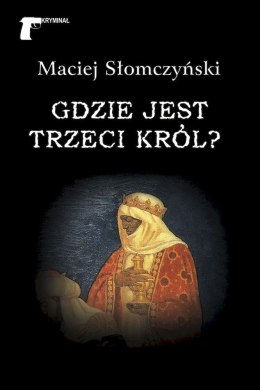 Gdzie jest Trzeci Król?