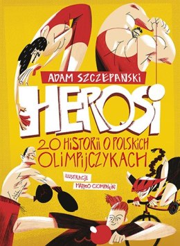 Herosi. 20 historii o polskich olimpijczykach