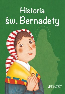 Historia św. Bernadety. Wielcy przyjaciele Jezusa