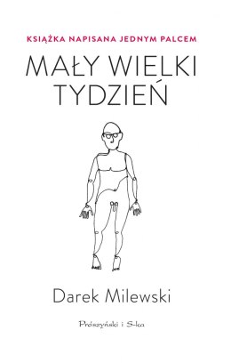 Mały wielki tydzień. Książka napisana jednym palcem