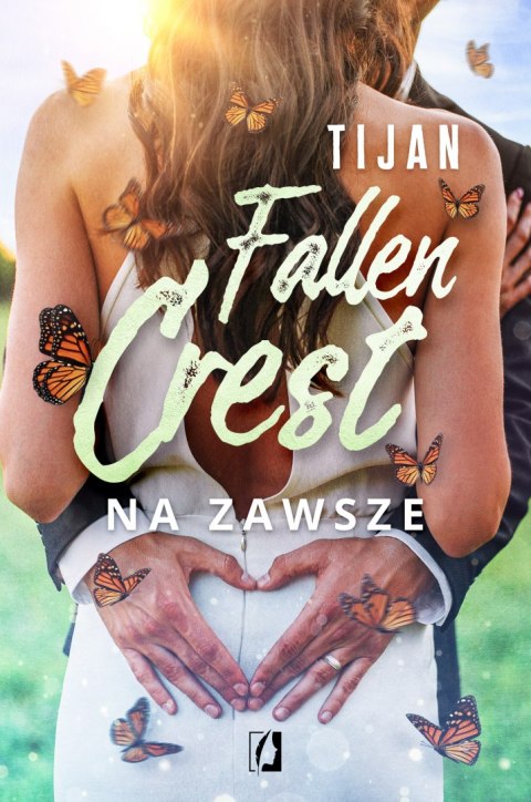 Na zawsze. Fallen Crest Tom 7