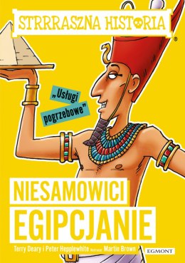 Niesamowici Egipcjanie. Strrraszna historia