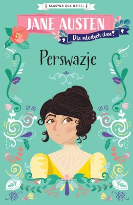 Perswazje. Klasyka dla dzieci. Jane Austen