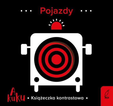 Pojazdy. A kuku. Książeczka kontrastowa