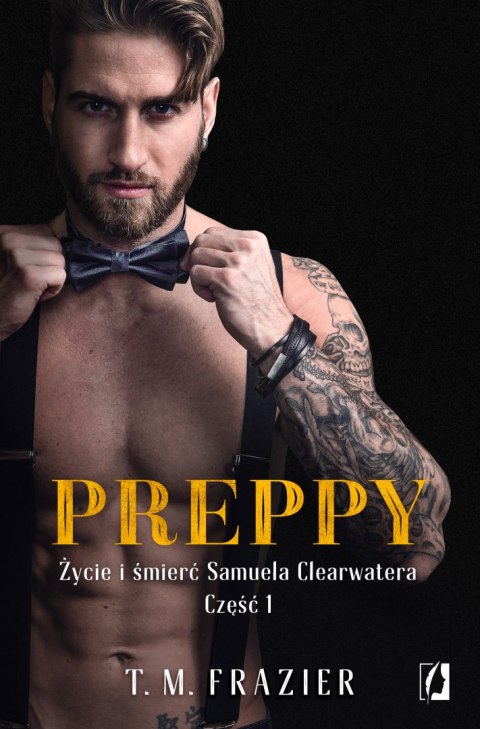 Preppy Życie i śmierć Samuela Clearwatera Część 1. King. Tom 5