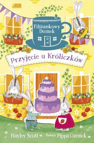 Przyjęcie u króliczków Filiżankowy domek