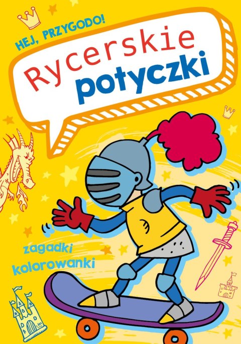 Rycerskie potyczki. Hej, przygodo!