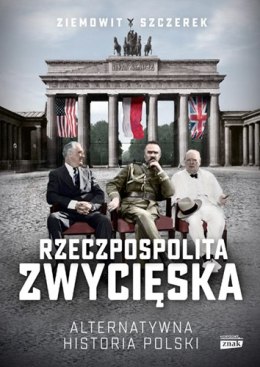 Rzeczpospolita zwycięska. Alternatywna historia Polski wyd. 2