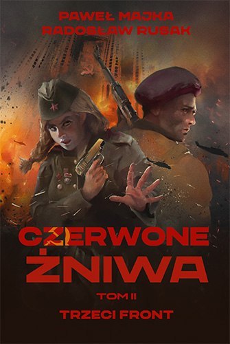 Trzeci front. Czerwone żniwa. Tom 2