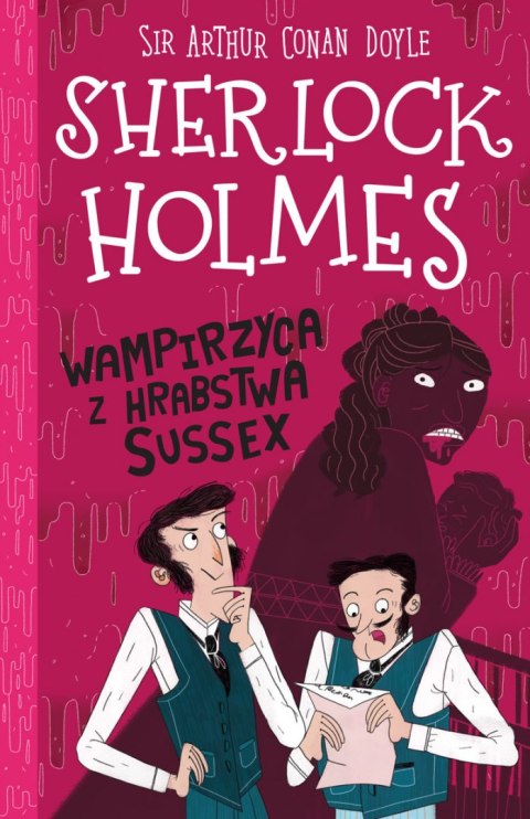 Wampirzyca z hrabstwa Sussex. Klasyka dla dzieci. Sherlock Holmes. Tom 8