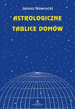 Astrologiczne tablice domów wyd.2021