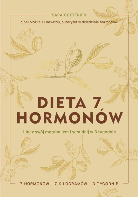 Dieta 7 hormonów. Ulecz swój metabolizm i schudnij w 3 tygodnie