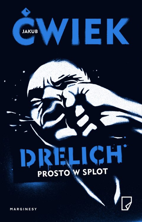 Drelich. Prosto w splot