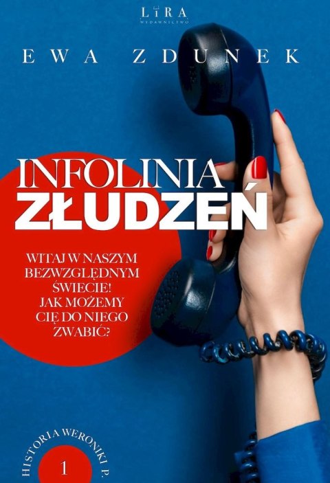 Infolinia złudzeń. Historia Weroniki P. Tom 1