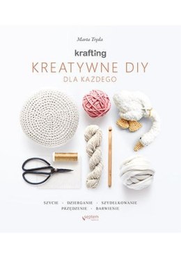 KRAFTING. Kreatywne DIY dla każdego