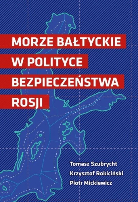 Morze Bałtyckie w polityce bezpieczeństwa Rosji