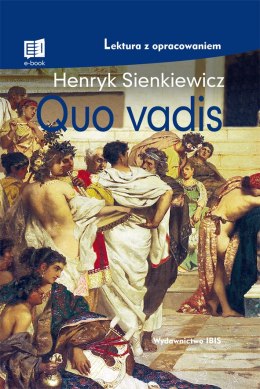 Quo Vadis. Lektura z opracowaniem