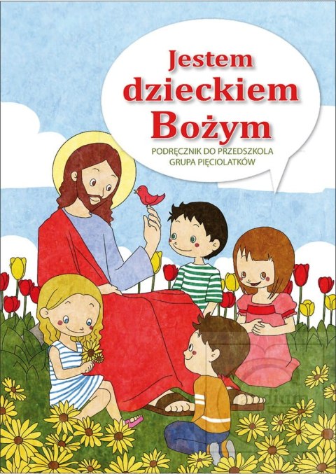 Religia Jestem dzieckiem bożym dla dzieci 5 letnich