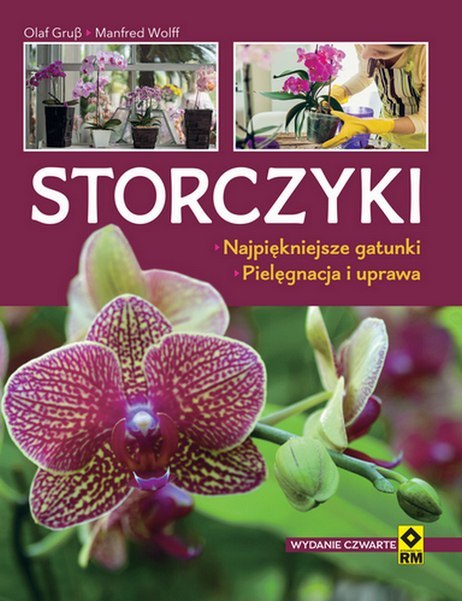 Storczyki. Najpiękniejsze gatunki. Pielęgnacja i uprawa wyd.2021