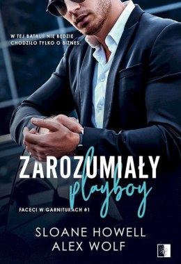 Zarozumiały Playboy. Faceci w garniturach. Tom 1