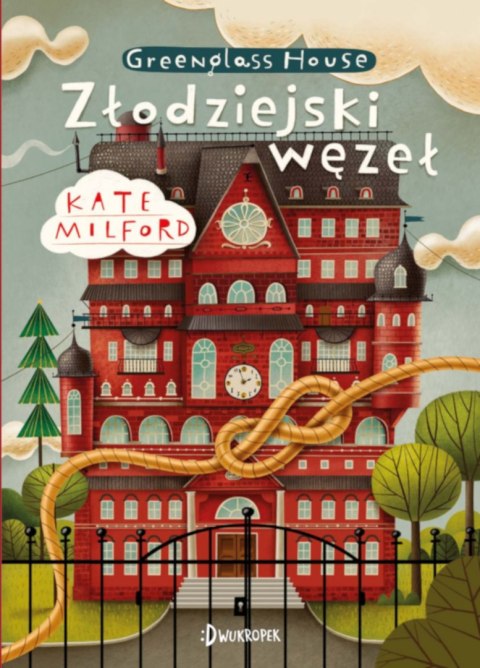 Złodziejski węzeł. Greenglass House. Tom 4