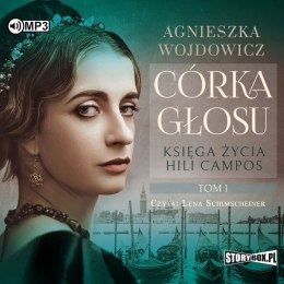 CD MP3 Córka głosu. Księga życia Hili Campos. Tom 1