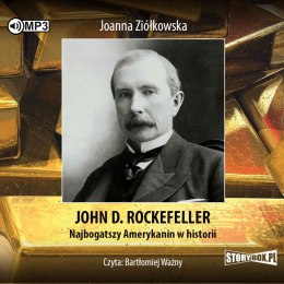 CD MP3 John D. Rockefeller. Najbogatszy Amerykanin w historii