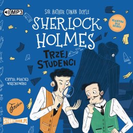 CD MP3 Trzej studenci. Klasyka dla dzieci. Sherlock Holmes. Tom 10