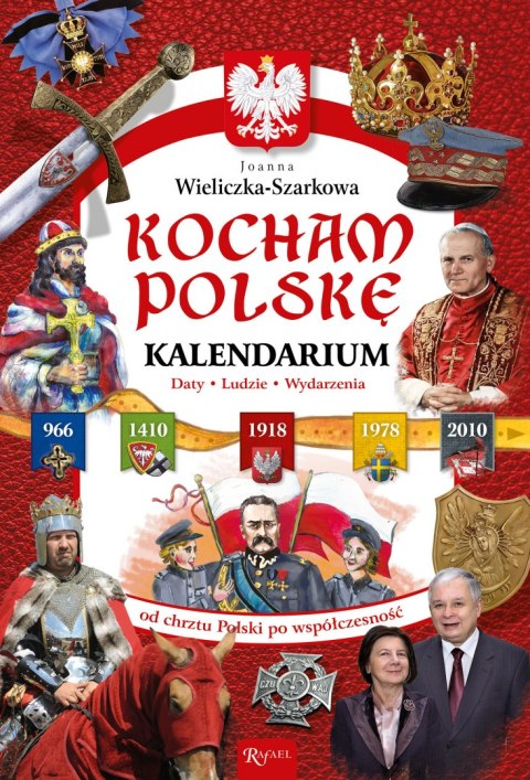 Kocham Polskę. Kalendarium