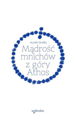 Mądrość mnichów z góry Athos