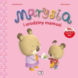 Marysia i urodziny mamusi