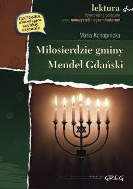 Miłosierdzie gminy / Mendel gdański. Lektura z opracowaniem