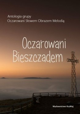 Oczarowani Bieszczadem