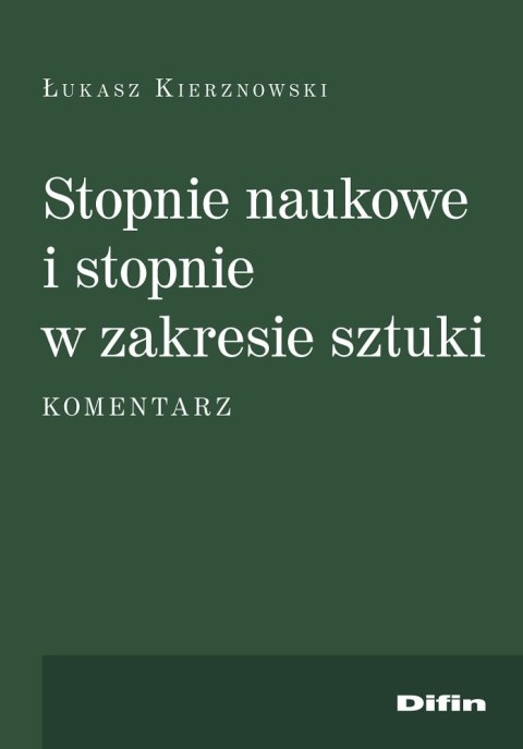 Stopnie naukowe i stopnie w zakresie sztuki. Komentarz